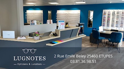 Lugnotes Opticiens, Opticien à Étupes